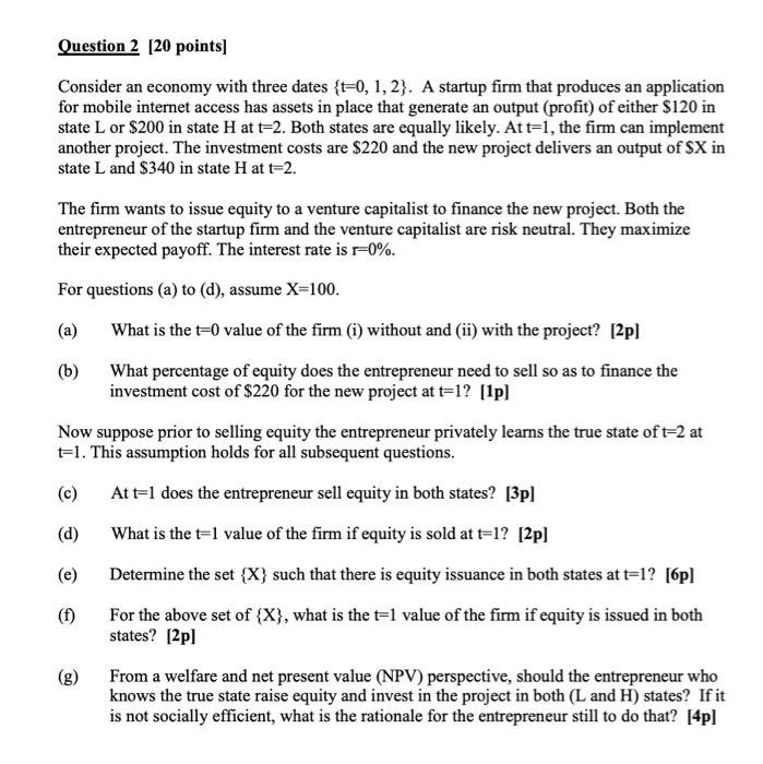 answer all parts please. thanks Question 2 [20 points) Consider an economy