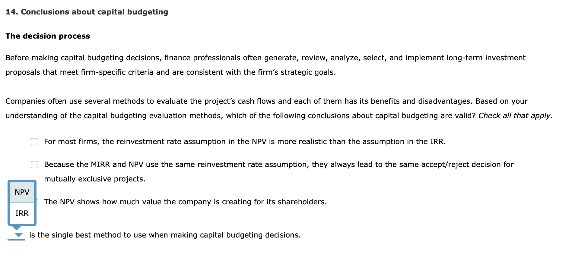  14. Conclusions about capital budgeting The decision process Before making capital