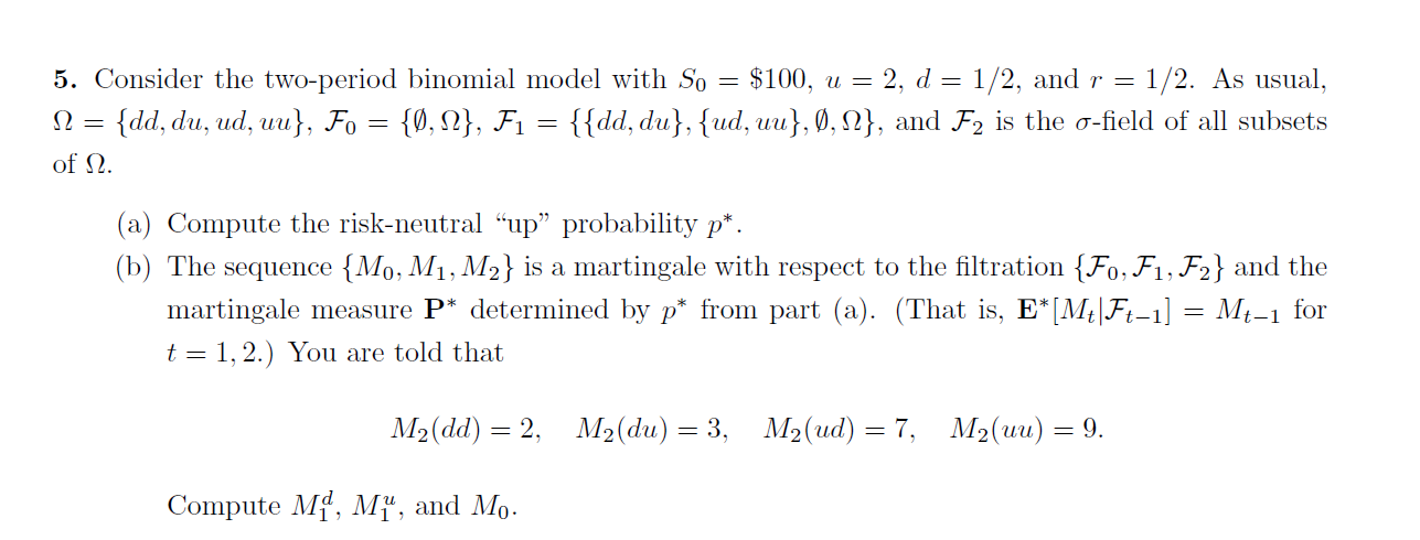  5. Consider the two-period binomial model with So = $100, u