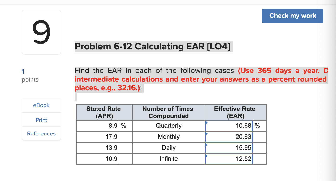  Check my work 9 Problem 6-12 Calculating EAR (LO4] 1 points