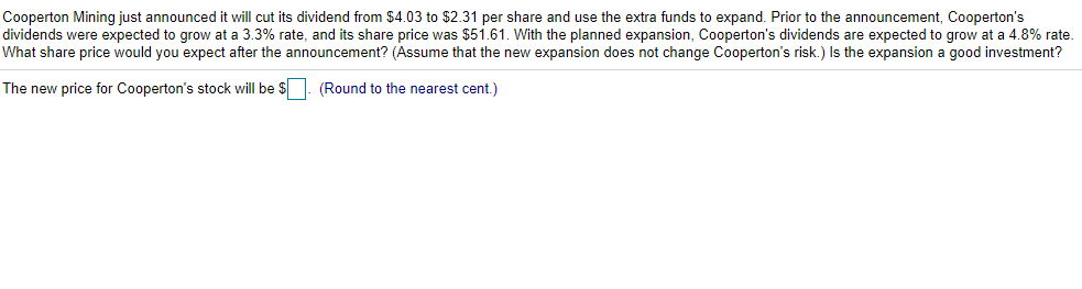  Cooperton Mining just announced it will cut its dividend from $4.03
