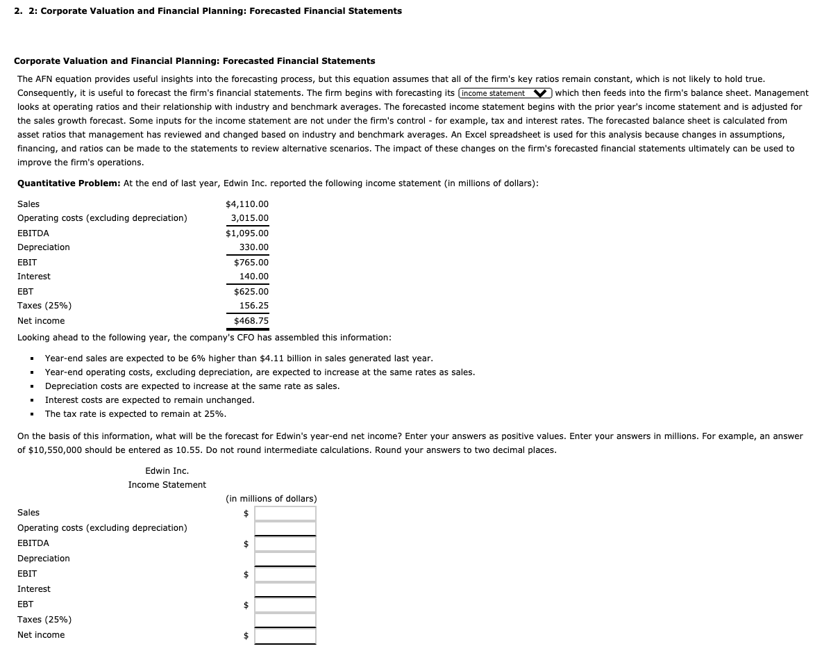 Please fill out missing information in Edwin Inc. Income statement 2. 2: