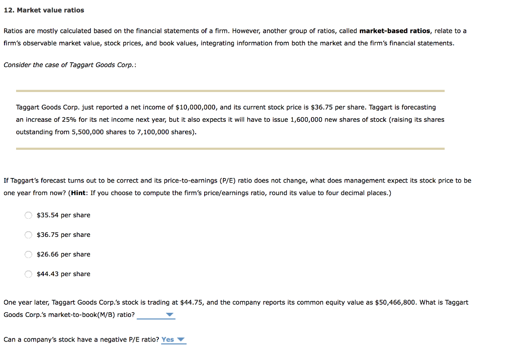  12. Market value ratios Ratios are mostly calculated based on the