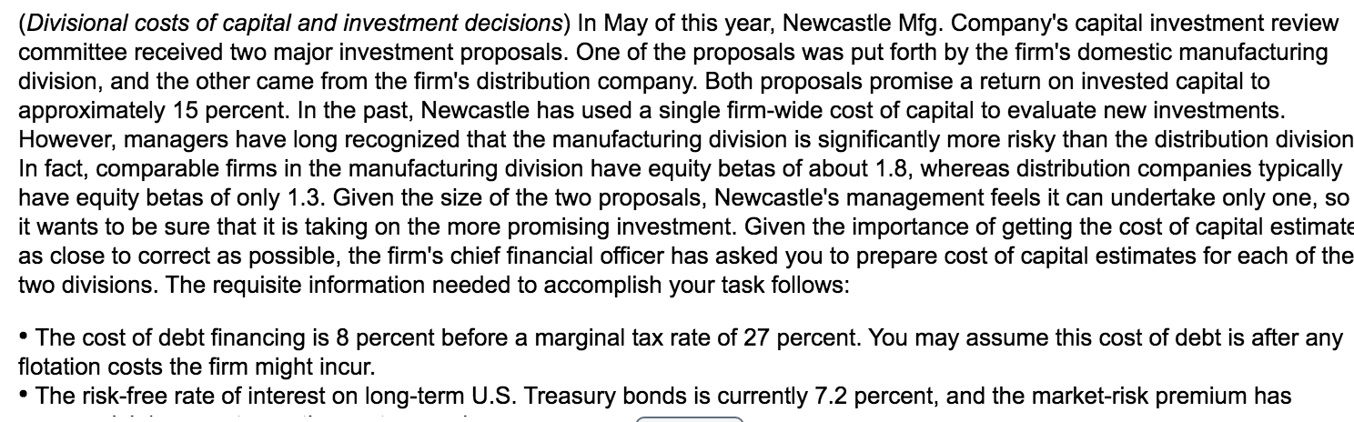 Please show your work. All data is here. (Divisional costs of capital