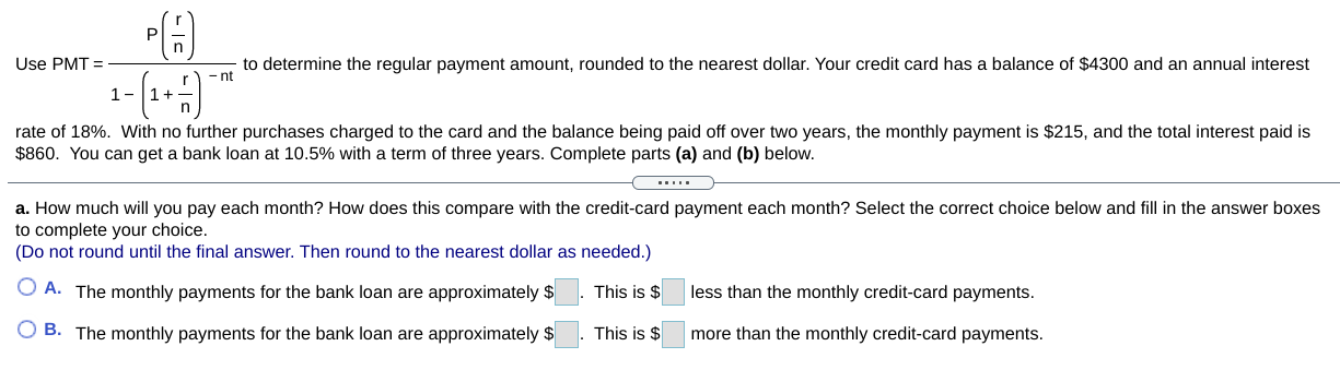  -18 Use PMT = to determine the regular payment amount, rounded