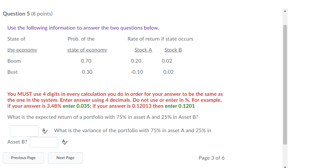 Question 5 (8 points) Use the following information to answer the