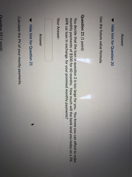  Answer Hide hint for Question 20 Use the future value formula.