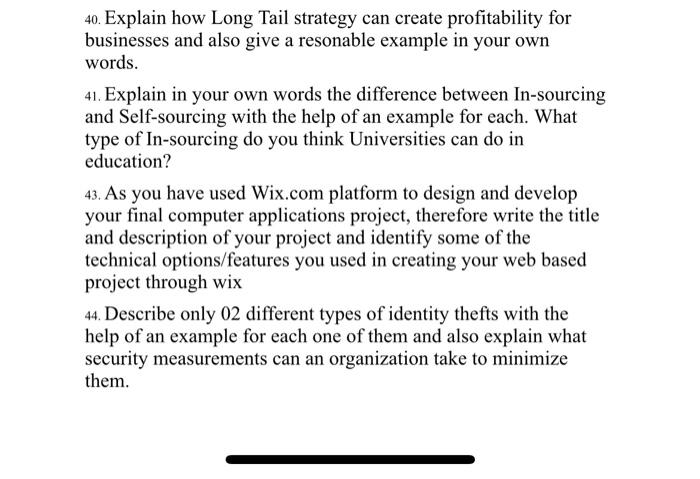  40. Explain how Long Tail strategy can create profitability for businesses