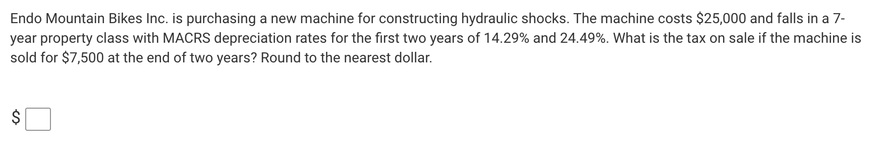  Endo Mountain Bikes Inc. is purchasing a new machine for constructing