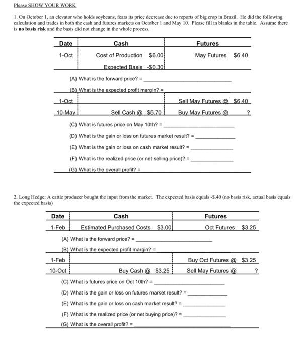  Please SHOW YOUR WORK 1. On October 1, an elevator who