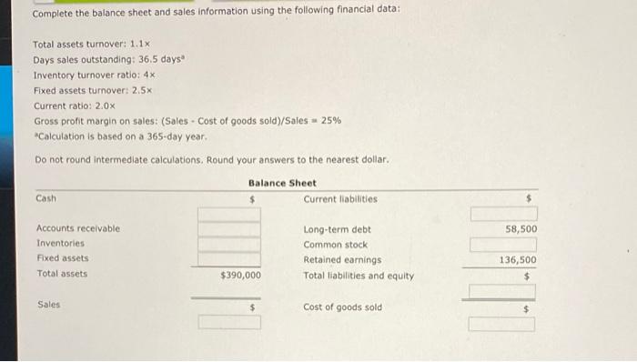PLEASE HELP! Complete the balance sheet and sales information using the following