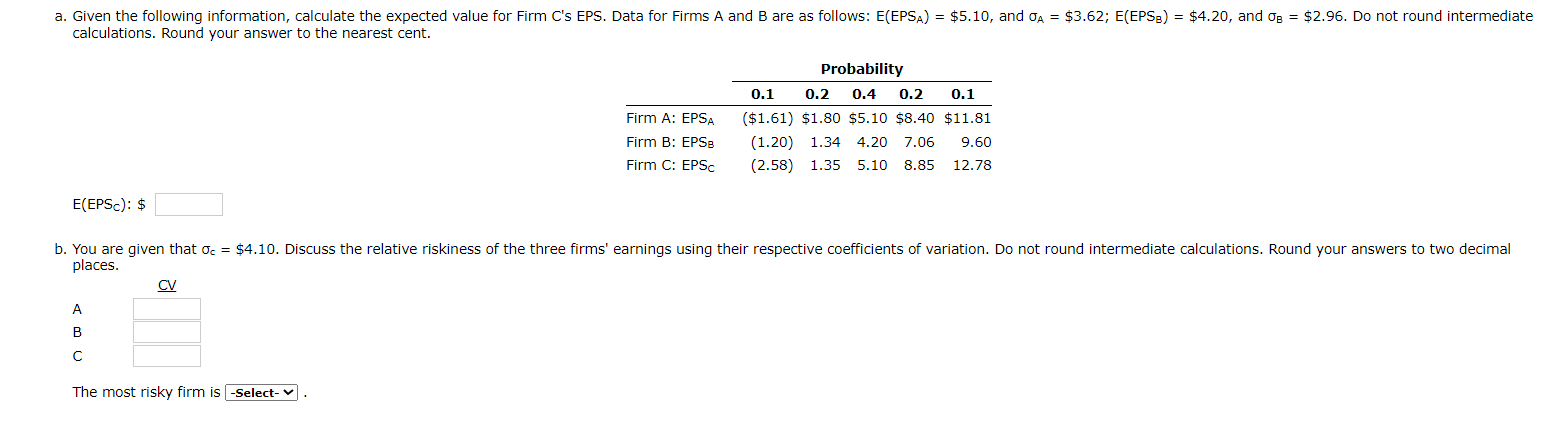 calculations. Round your answer to the nearest cent. E(EPSC):$ places. CV