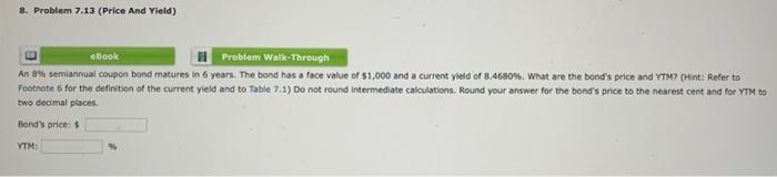  8. Problem 7.13 (Price And Yield) eBook Problem Walk-Through An 8%