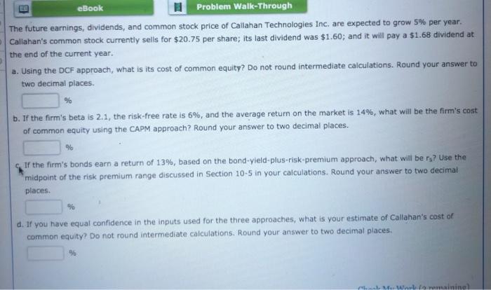  eBook Problem Walk-Through The future earnings, dividends, and common stock price