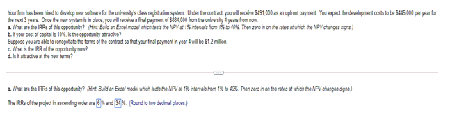  Your firm has been hired to develop new software for the