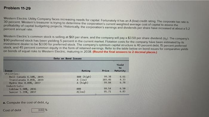  Problem 11-29 Western Electric Utility Company faces increasing needs for capital.