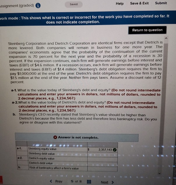  Saved assignment (graded) Help Save & Exit Submit work mode: This