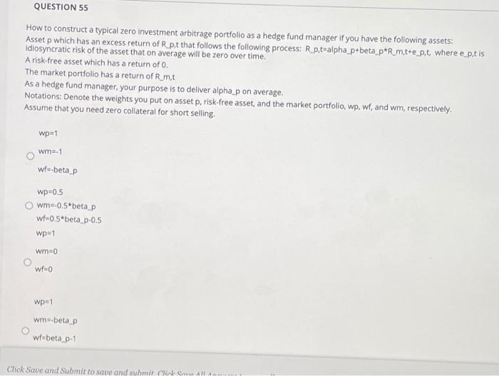  QUESTION 55 How to construct a typical zero investment arbitrage portfolio