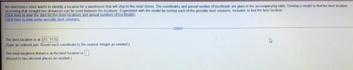  An electronics store wants to identify a location for a warehouse