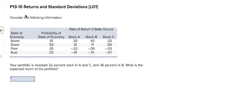 1) 2) P13-10 Returns and Standard Deviations (LO1] Consider the following information: