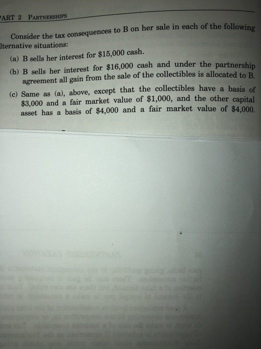 partnership. Each r acquired her partnership interest for cash several years ago.