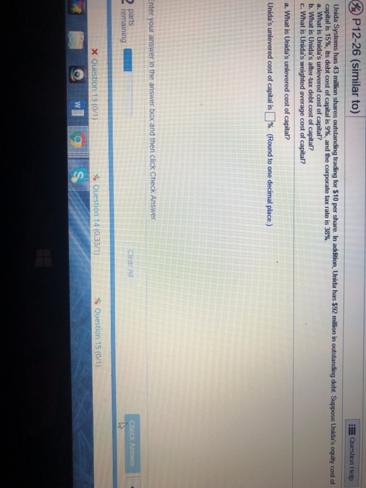 i need help with all parts please asap (%) P 12-26 (similar