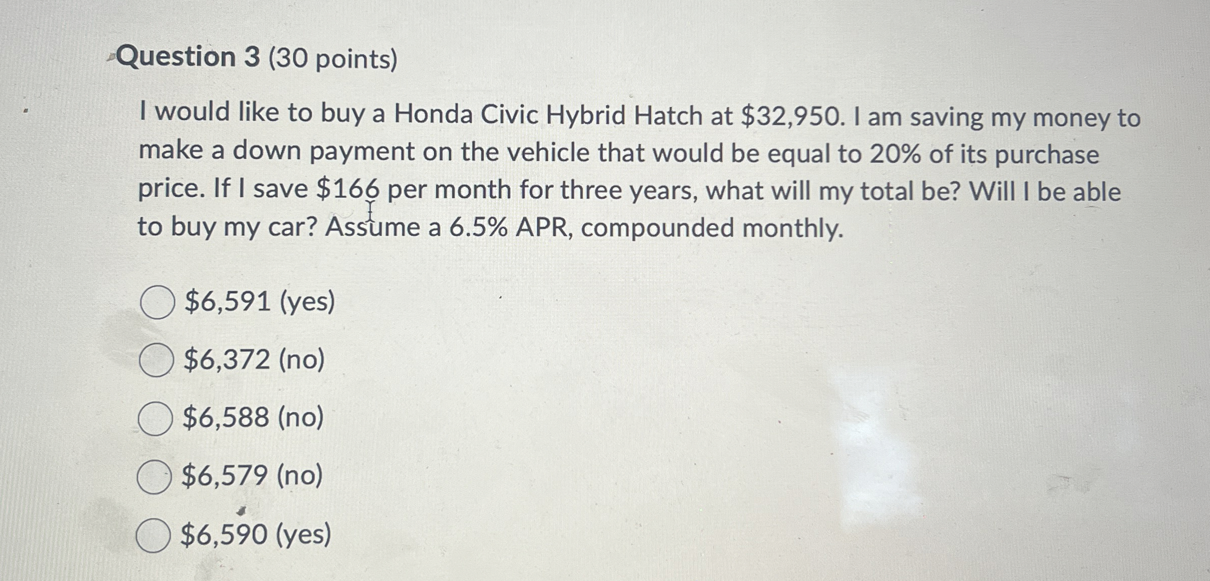  Question 3(30 points) I would like to buy a Honda Civic