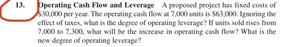  Detailed problem solving steps are required 13. Operating Cash Flow and