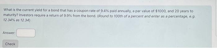  What is the current yield for a bond that has a