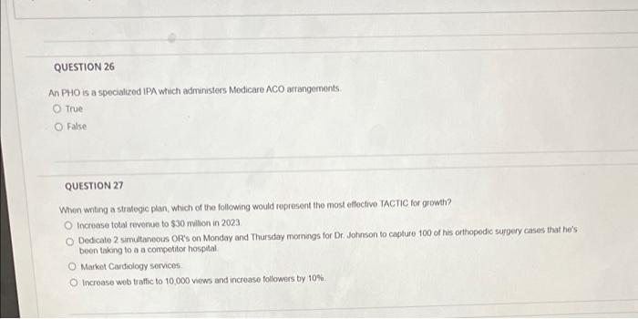  QUESTION 26 An PHO is a specialized IPA which administers Medicare
