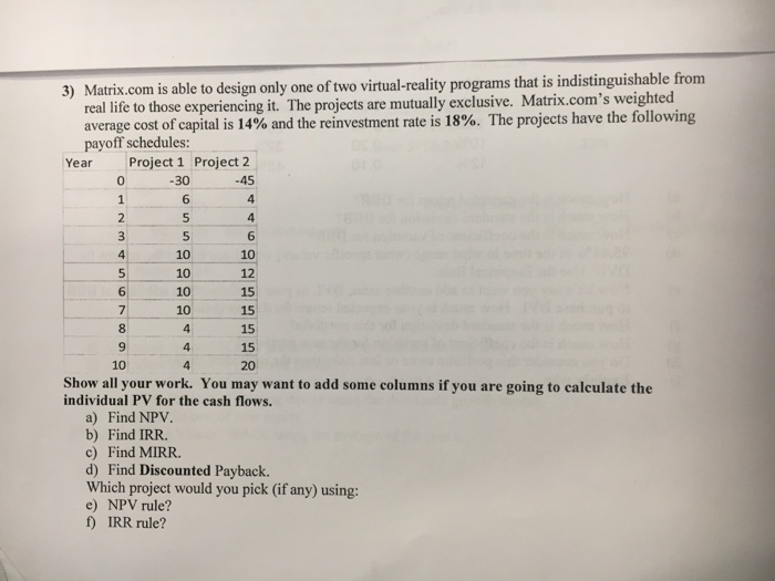 please show work!!! 3) Matrix.com is able to design only one of