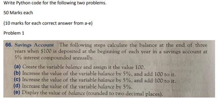  Write Python code for the following two problems 50 Marks each