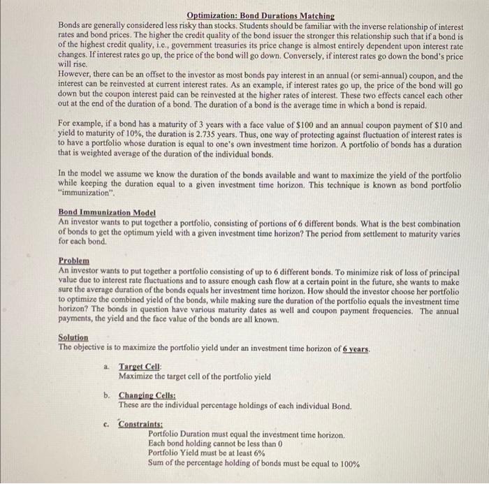  Optimization: Bond Durations Matching Bonds are generally considered less risky than