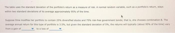 0.4%, 8.5%, 13.5% 8. Risk and return Suppose Dina is choosing how