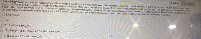 response Question 14 Bruce Moneybags own several restaurants and hotels near a