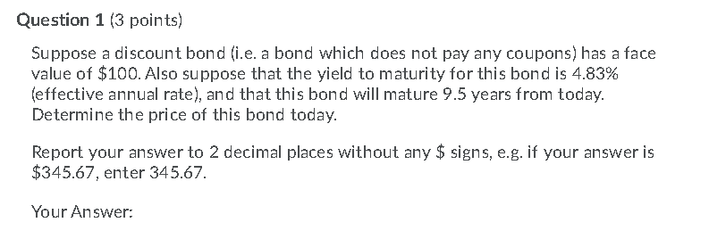 Can someone do this question? Question 1 (3 points) Suppose a discount