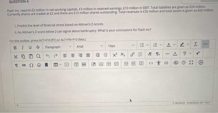  QUESTION 4 Flash Inc. reports 2 million in net working capitals,