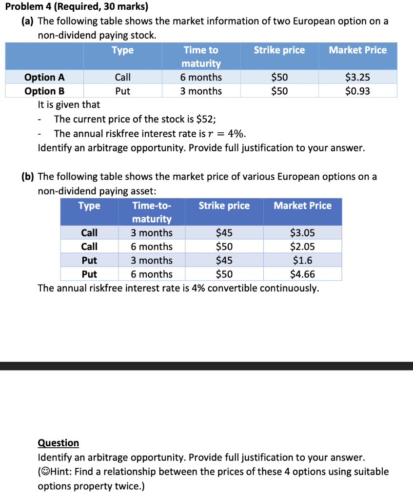  Problem 4 (Required, 30 marks) (a) The following table shows the
