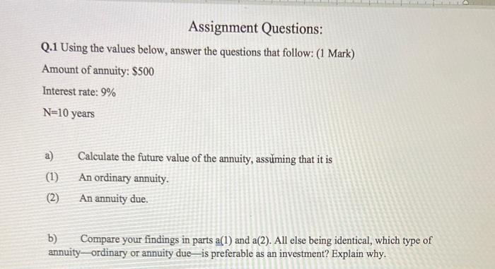  Assignment Questions: Q.1 Using the values below, answer the questions that
