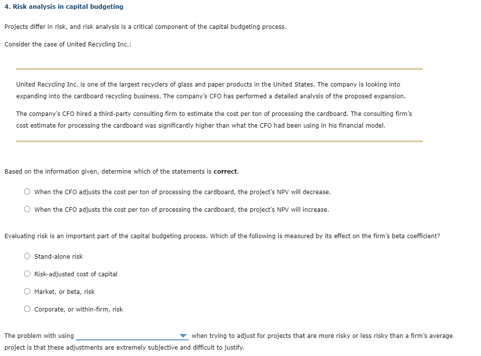 4. Risk analysis in capital budgeting Projects differ in risk, and