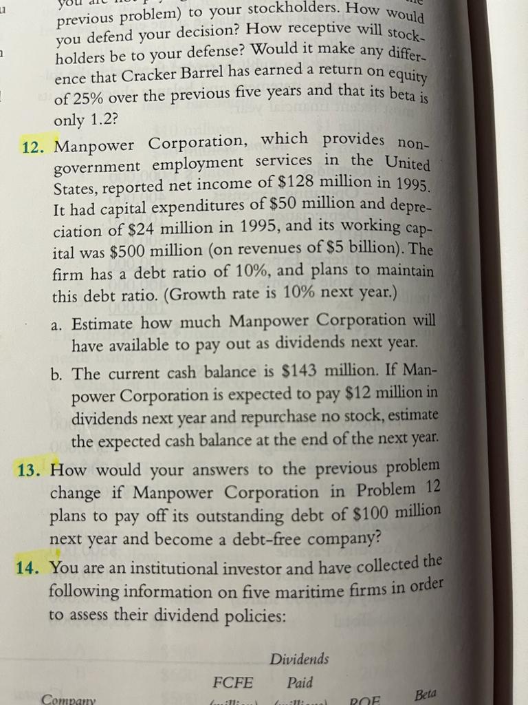  Exercise 12. previous problem) to your stockholders. How would you defend