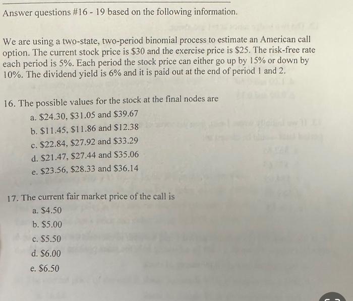 please solve both if possible 16-17! thanks Answer questions \#16 - 19