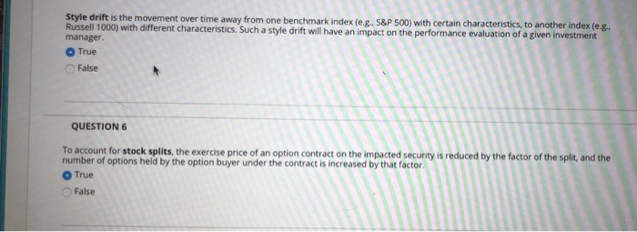  Style drift is the movement over time away from one benchmark