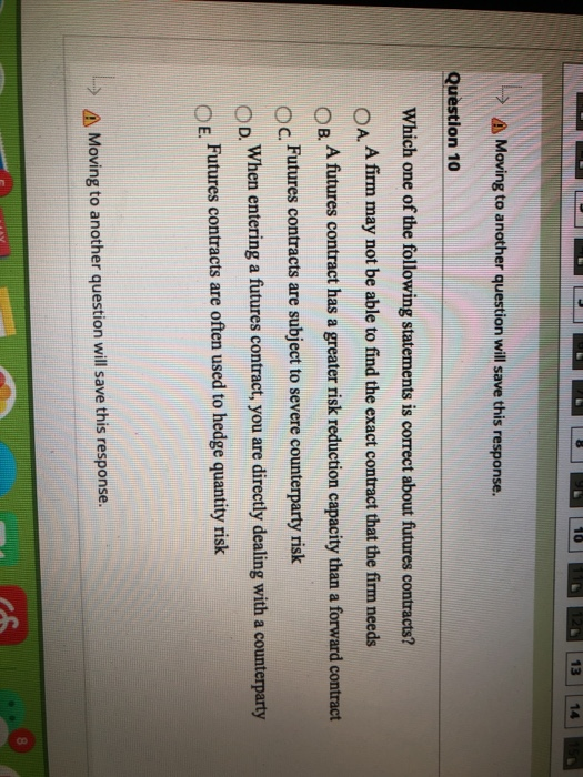  13 14 LS Moving to another question will save this response.