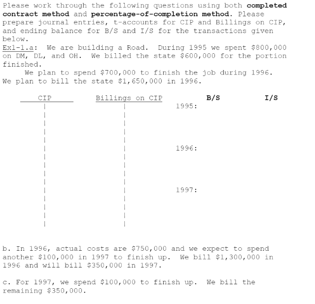  Please work through the following questions using both completed contract method