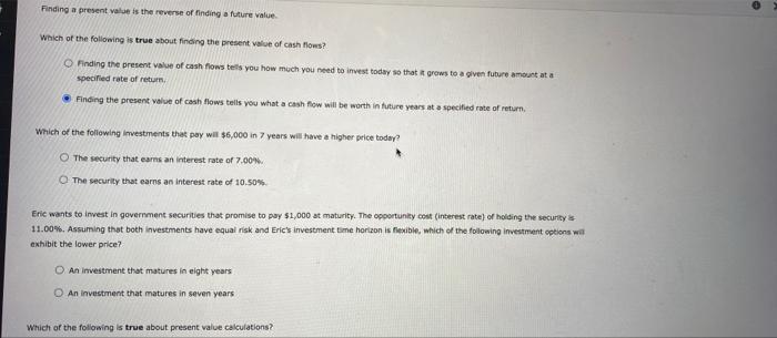  Finding a present value is the reverse of finding a future