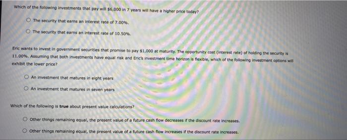 value Which of the following is true about finding the present value