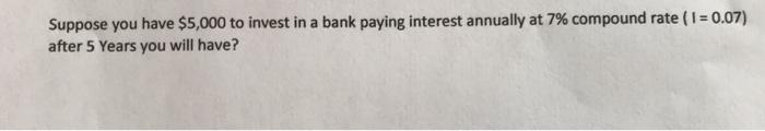 how do you do this? Suppose you have $5,000 to invest in