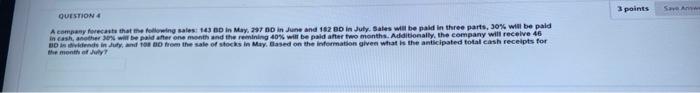 please solve it fast 3 points Swan QUESTION 4 A company forecasts
