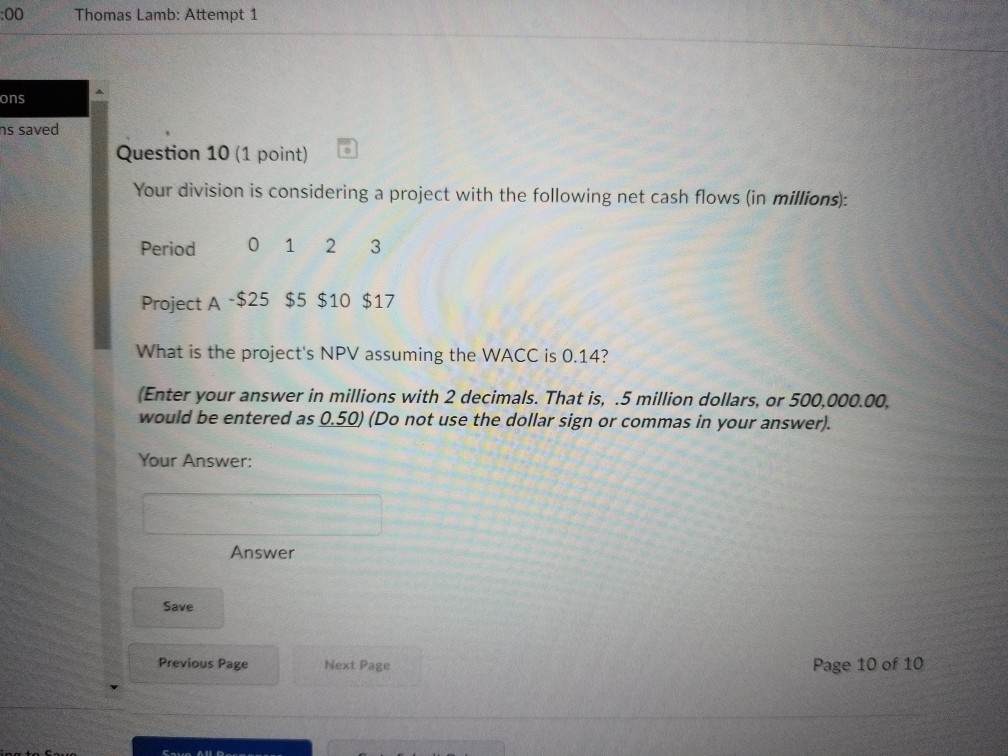  :00 Thomas Lamb: Attempt 1 ons s saved Question 10 (1